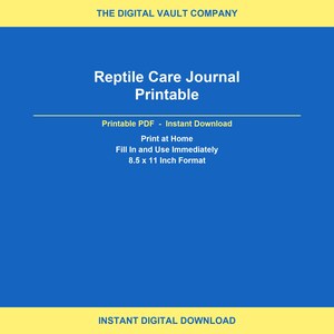 Puede incluir: Un imprimible digital titulado "Reptile Care Journal" sobre un fondo azul con acentos amarillos. El texto incluye "Printable PDF - Instant Download", "Print at Home" y "Formato de 8,5 x 11 pulgadas". La parte superior dice "THE DIGITAL VAULT COMPANY".