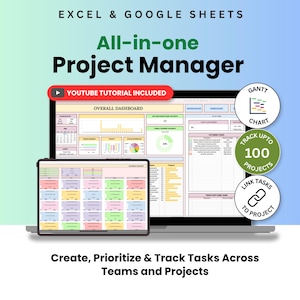 May include: An Excel and Google Sheets all-in-one project manager template displayed on a laptop and tablet screen. The interface features an overall dashboard with charts, calendars, and task lists. Includes a YouTube tutorial badge and icons for Gantt charts, tracking up to 100 projects, and linking tasks to projects.