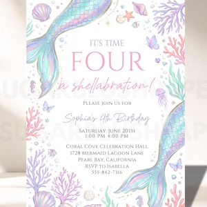 May include: A birthday invitation card featuring watercolour illustrations of mermaid tails, coral, seashells, and sea creatures. The text reads: IT'S TIME FOUR a shellabration! PLEASE JOIN US FOR Sophia's 4th Birthday SATURDAY, JUNE 20TH 1:00 PM 4:00 PM.