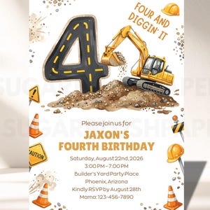 Peut inclure: Une invitation d'anniversaire sur le thème de la construction avec un grand chiffre quatre en forme de route, une pelleteuse jaune sur un tas de terre et des cônes de signalisation orange. Le texte indique Four and Diggin' It et les détails.