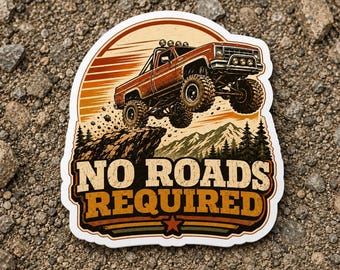 Autocollant Aucune route requise | en vinyle pour camion tout-terrain | adhésif pour pare-chocs 4 x 4 | Cadeau par voie terrestre | Autocollant imperméable