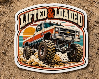 Sticker levé et chargé | en vinyle pour camion surélevé | adhésif pour pare-chocs d'Off Road | Cadeau pour amateur de camions | Autocollant imperméable