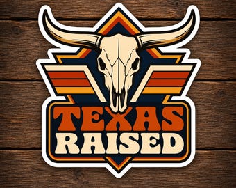 Sticker surélevé au Texas | décalcomanie en vinyle Texas Pride | élevé au Texas Adhésif Pour Voiture | Cadeau né au Texas | Sticker Texas imperméable
