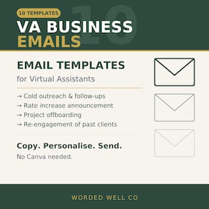 Può includere: Un documento digitale intitolato 10 Templates VA Business Emails for Virtual Assistants. Elenca modelli per prospezione, aumenti di tariffa, chiusura progetti e riattivazione. Testo: Copy. Personalise. Send. No Canva needed. Worded Well Co.