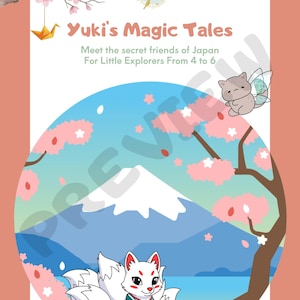 Peut inclure: Illustration colorée pour "Yuki's Magic Tales" avec un renard blanc en kimono turquoise, le Mont Fuji, des fleurs de cerisier et un chat ailé. Le texte dit "Rencontrez les amis secrets du Japon Pour les petits explorateurs de 4 à 6 ans."