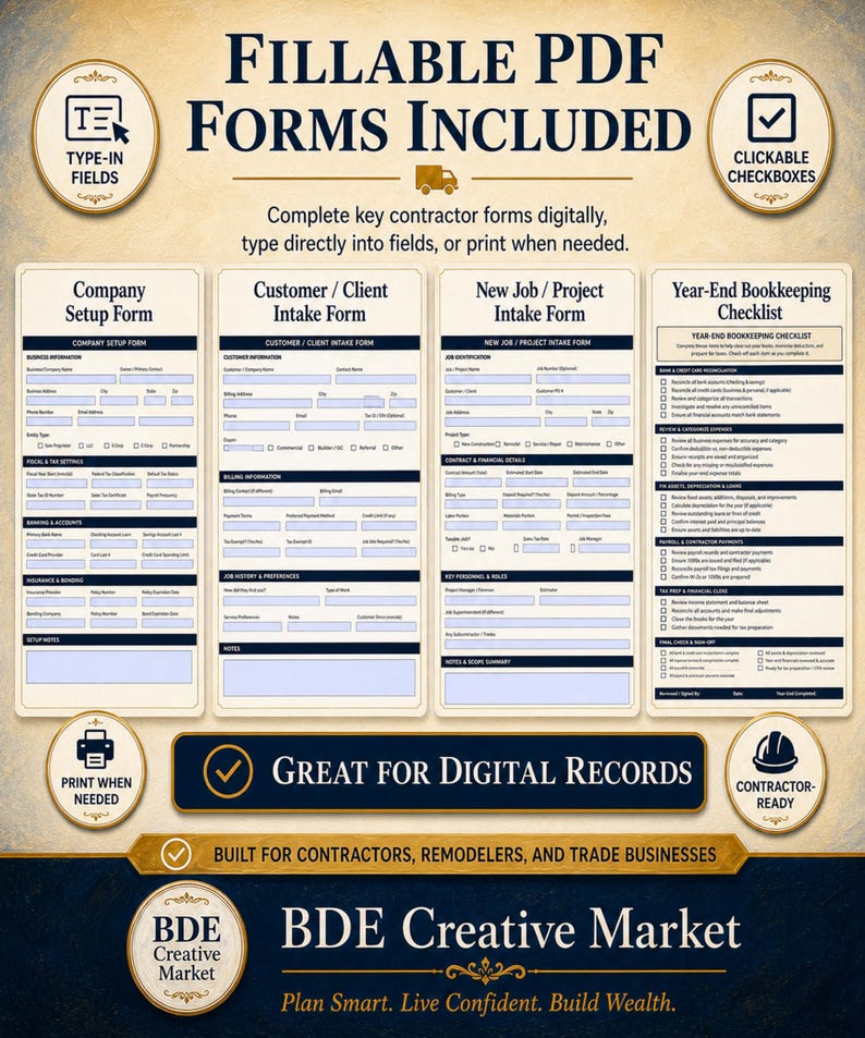 May include: A digital document set featuring fillable PDF forms for contractors, including a Company Setup Form, Customer Intake Form, New Job Intake Form, and a Year-End Bookkeeping Checklist, all designed for digital entry or printing.