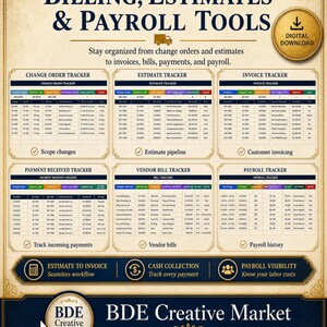 May include: A digital download document titled Billing, Estimates & Payroll Tools featuring six trackers for change orders, estimates, invoices, payments, vendor bills, and payroll. The layout includes tables with data columns and a BDE Creative Market logo.