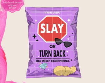 Slay or Turn Back Chip Bag PNG: Y2K Baddie-illustration (digital nedladdning)
