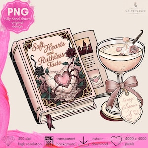 May include: A digital illustration of a book with a pink cover featuring the text Soft Hearts and Ruthless Taste, a cracked heart, and roses. Beside it sits a stemmed glass filled with a light liquid, a pink bow, and a tag labeled Savage Elegance.