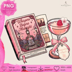 May include: A digital illustration featuring an open book titled Whispers Before Midnight with a clock tower and rose garden cover art, next to a pink cocktail in a stemmed glass adorned with a pink ribbon and a tag reading Intoxicating Elegance.