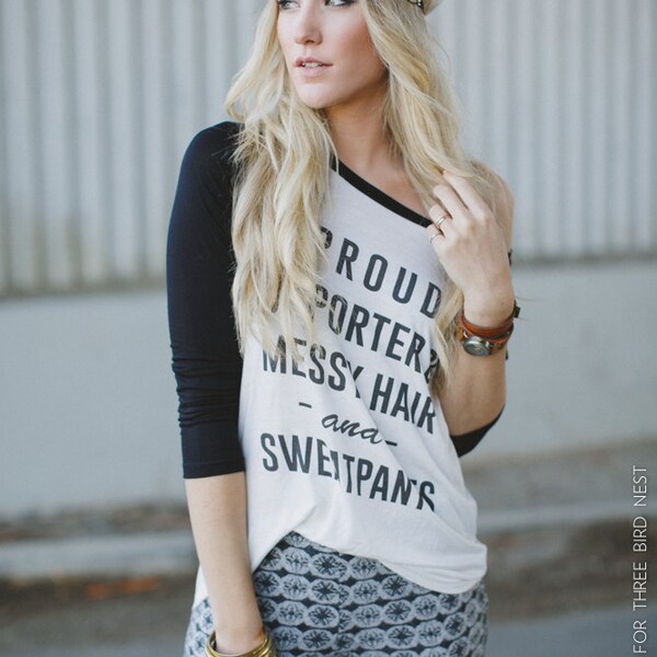 Proud Supporter of Messy Hair and Sweatpants Shirt, Graphic Tees, Screen Printed, Funny Shirts, Baseball T's