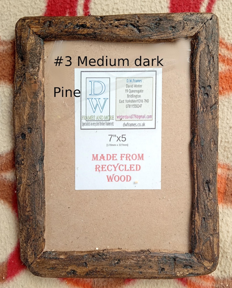 Rustic/driftwood style frames in locally sourced,recycled wood in medium dark or very dark wax finish.To fit 7"x5" #3 Medium dark