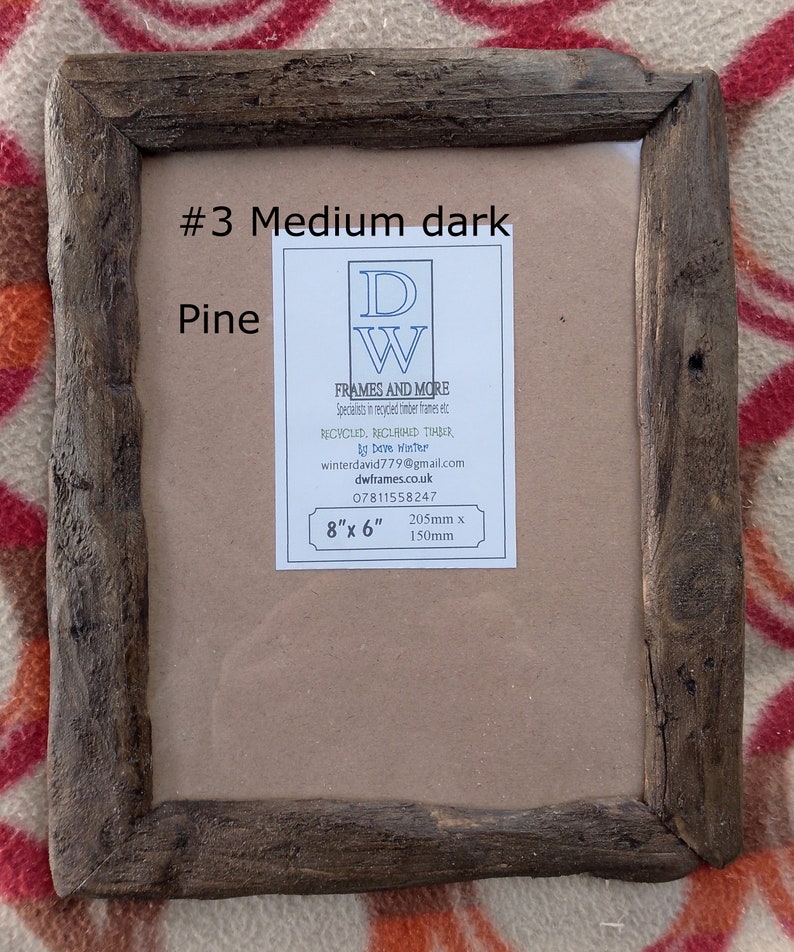 Rustic/driftwood style frames in locally sourced,recycled wood to fit 8x6.Natural,Medium dark or Very dark beeswax finish.FREE U.K postage image 4