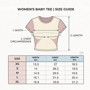 May include: A baby tee size guide with measurements in inches. The guide includes a diagram of the shirt with labeled dimensions for width, chest circumference, and length. Sizes range from XS to XL, with corresponding measurements.