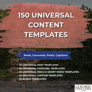 May include: A signpost with wooden arrows displays the text "150 UNIVERSAL CONTENT TEMPLATES" against a blurred backdrop. The image includes the text "Reels, Carousels, Posts, Captions" and lists various template types, such as post, carousel, and reel templates.