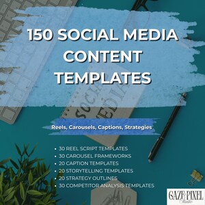 Può includere: Vista dall'alto di una superficie turchese con tastiera, penna e blocco note. L'immagine presenta il testo "150 SOCIAL MEDIA CONTENT TEMPLATES" ed elenca vari modelli per Reels, Caroselli, Captions e Strategie. Il logo di Gaze Pixel Studio si trova in basso a destra.