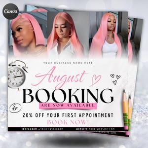 May include: A promotional flyer featuring three photos of individuals with pink hair. Text includes: August BOOKING ARE NOW AVAILABLE, 20% OFF YOUR FIRST APPOINTMENT, BOOK NOW, YOUR BUSINESS NAME HERE, INSTAGRAM @YOUR INSTAGRAM, WEBSITE YOUR WEBSITE.COM.