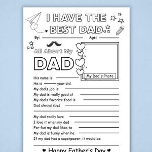 May include: A black and white printable activity sheet titled I HAVE THE BEST DAD with fill-in-the-blank prompts for Father's Day. The page features a paper airplane, a pencil, stars, a mustache, and a square frame labeled My Dad's Photo.