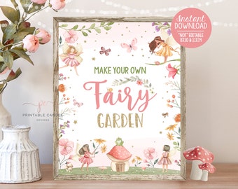May include: Printable sign with a pink and gold design that says "Make Your Own Fairy Garden". The sign is surrounded by illustrations of fairies, butterflies, and flowers.