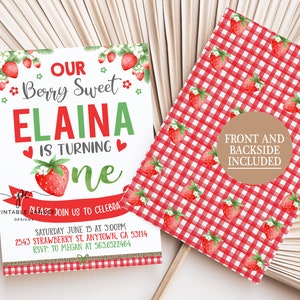 May include: A birthday party invitation with a strawberry theme. The invitation features the text "Our Berry Sweet Elaina is Turning One" in red and green. The back of the invitation has a red and white checkered pattern with strawberry illustrations. The invitation includes the text "Front and Backside Included".