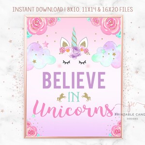 Believe in Unicorns Sign Unicorn Party Sign Unicorns Birthday Decor Floral Gold Pink Printables Instant Download