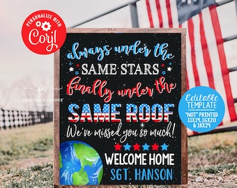 May include: A black chalkboard sign with a welcome home message for a soldier. The sign features a red, white, and blue American flag design with the text "always under the same stars, finally under the same roof". The sign also includes a globe and the text "Welcome Home SGT. HANSON".