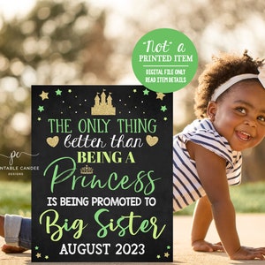 Prinzessin Big Sister Ankündigung Schwangerschaft Zeichen Grün Gold Krone Fotoshooting Prop befördert zu Bis Sis Poster druckbare Datei