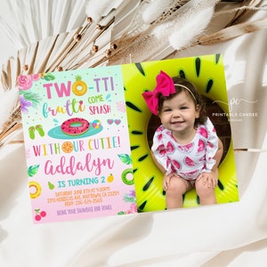 May include: A colorful invitation for a 2-year-old's birthday party with a tropical fruit theme. The invitation features a photo of a child in a watermelon swimsuit sitting in a yellow inflatable ring. The text on the invitation reads "Two-tti frutti come splash with our cutie! Addalyn is turning 2".