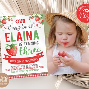 May include: A printable birthday invitation with a strawberry theme. The invitation features a watercolor illustration of a strawberry and the text "Our Berry Sweet Elaina is turning three". The invitation also includes a photo of a young girl eating a strawberry.