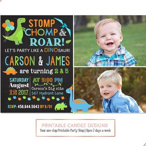 May include: A dinosaur-themed birthday party invitation with a chalkboard background. The invitation features a green dinosaur with orange spots, blue and orange balloons, and the text "Stomp Chomp & Roar! Let's party like a dinosaur! Carson & James are turning 2 & 5. Saturday at 5:00 PM August 12, 2017 Carson's Dig Site 567 Hydrant Lane RSVP: 456.644.5643 by 8/01". The invitation also includes two photos of young boys.