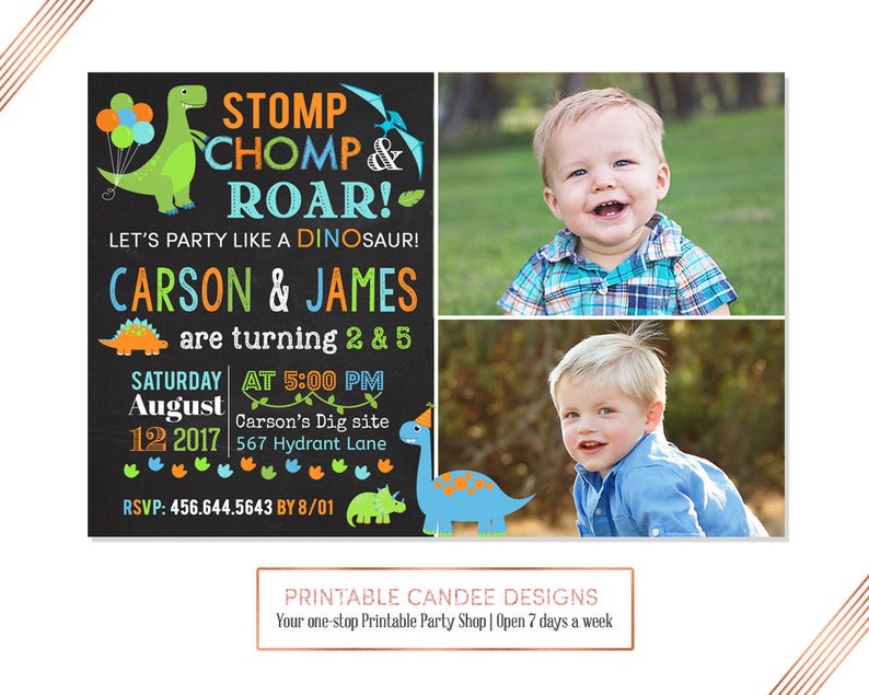 May include: A dinosaur-themed birthday party invitation with a chalkboard background. The invitation features a green dinosaur with orange spots, blue and orange balloons, and the text "Stomp Chomp & Roar! Let's party like a dinosaur! Carson & James are turning 2 & 5. Saturday at 5:00 PM August 12, 2017 Carson's Dig Site 567 Hydrant Lane RSVP: 456.644.5643 by 8/01". The invitation also includes two photos of young boys.