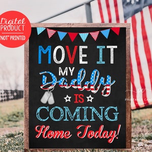 Welcome Home Daddy Sign Child Father Homecoming Move it Back from Deployment Sign Chalkboard Printable Instant Download