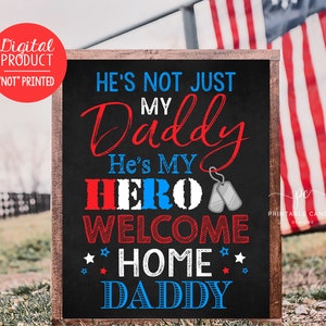 Welcome Home Daddy Sign Military Hero Hug Homecoming Back from Deployment Sign Chalkboard Printable Custom