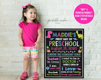 Girl Dinosaur First Day Of Preschool Sign 1st Day of Kindergarten Back to School Stats Chalkboard Milestone Any Grade Printable