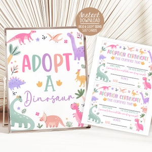 May include: Printable adoption certificate for a dinosaur party. The certificate has a pink, purple, and green dinosaur design with the text "Adoption Certificate This Certifies That" and space for the dinosaur's name, the date, and the adopter's signature.