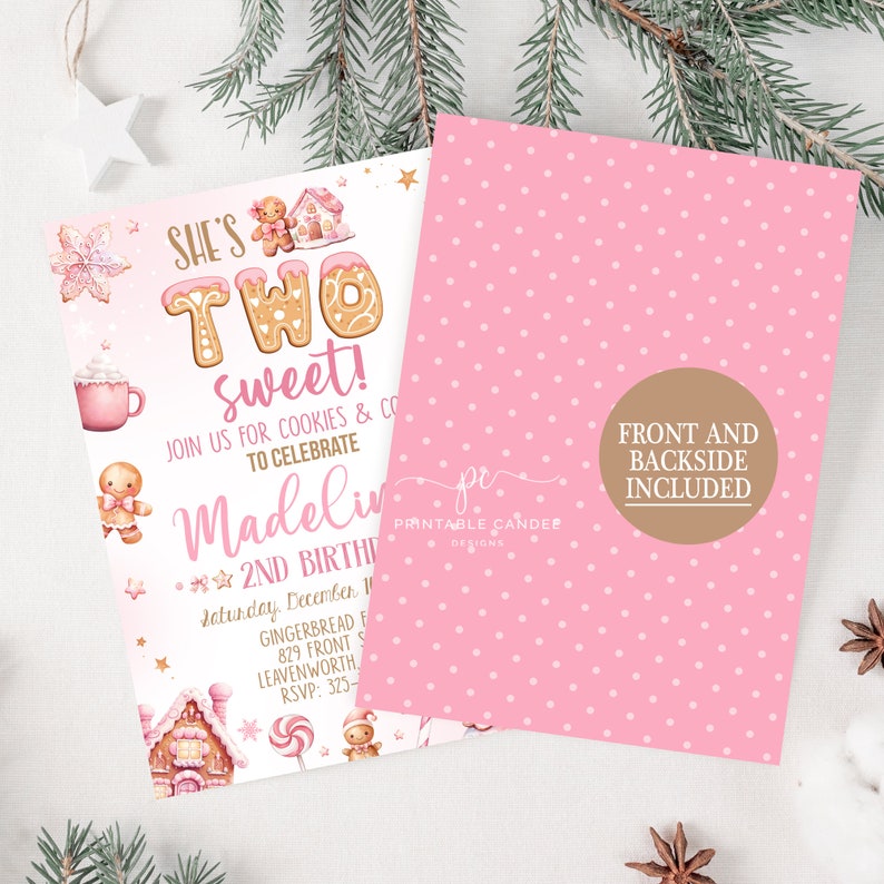 May include: Pink gingerbread-themed invitation for a girl's second birthday party. The invitation features a gingerbread house, a gingerbread man, and the text "She's Two Sweet!"
