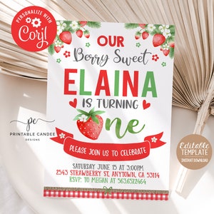 May include: A printable birthday invitation with a strawberry theme. The invitation features the text "Our Berry Sweet Elaina is Turning One" in red and green. Includes a red banner that says "Please Join Us to Celebrate".