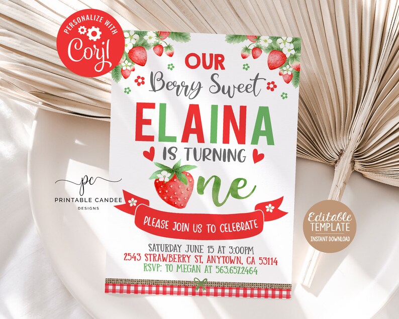 May include: A printable birthday invitation with a strawberry theme. The invitation features the text "Our Berry Sweet Elaina is Turning One" in red and green. Includes a red banner that says "Please Join Us to Celebrate".