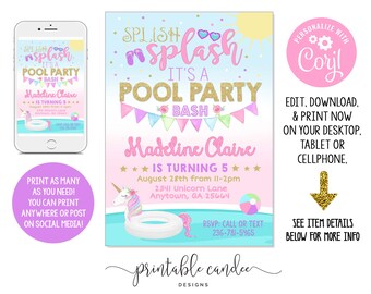 May include: A pool party invitation with a pink and blue gradient background. The text "Splish Splash It's a Pool Party Bash" is in glittery gold and pink. A unicorn floatie is in the pool. The invitation is for Madeline Claire's 5th birthday.