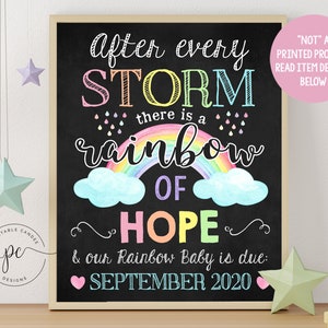 After Every Storm There is A Rainbow Of Hope Announcement Sign Pastel Pregnancy Loss Chalkboard Baby Due Photo Prop Photo Prop Printable