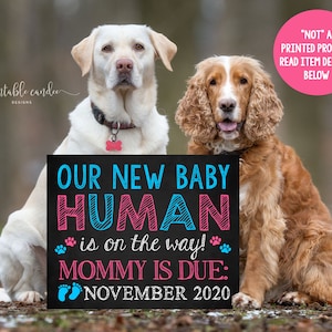 Anuncio de embarazo Perros Signo múltiple Nuevo mejor amigo Conseguir un humano Fecha de parto Cartel Archivo imprimible