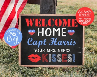 Welcome Home Wife Spouse Husband Sign Template Kisses Homecoming Back from Deployment Sign Chalkboard Printable Custom