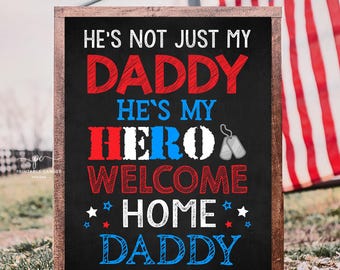 Editable Welcome Home Daddy Sign Military Hero Hug Homecoming Back from Deployment Printable Template