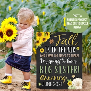 Fall Big Sister Announcement Pregnancy Reveal Sign Sunflower Pumpkin Photoshoot Prop New Baby Printable File
