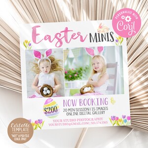 May include: A pink and white digital flyer with a bunny rabbit and the text "Easter Minis" and "$200". The flyer advertises a 20-minute photo session with 15 images and an online digital gallery.
