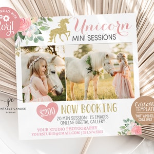 May include: A pink and gold printable template for a unicorn mini photo session. The template features a watercolor floral design with a gold unicorn and the text "Unicorn Mini Sessions". The template also includes a photo of a child with a unicorn, the price of $200, and the text "Now Booking".
