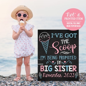 Ice cream Promoted to Big Sister Pregnancy Announcement Summer Got the scoop Pink Blue Photoshoot Prop Sign Chalkboard Printable File