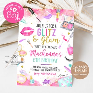 May include: A pink and blue birthday invitation with a watercolor design featuring makeup items like lipstick, nail polish, and eyeshadow palettes. The text reads "Join us for a Glitz & Glam Party to Celebrate Mackenna's 6th Birthday".