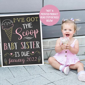 Ice cream Big Sister Pregnancy Announcement Summer Got the scoop Photoshoot Prop Promoted Sign Chalkboard Printable File
