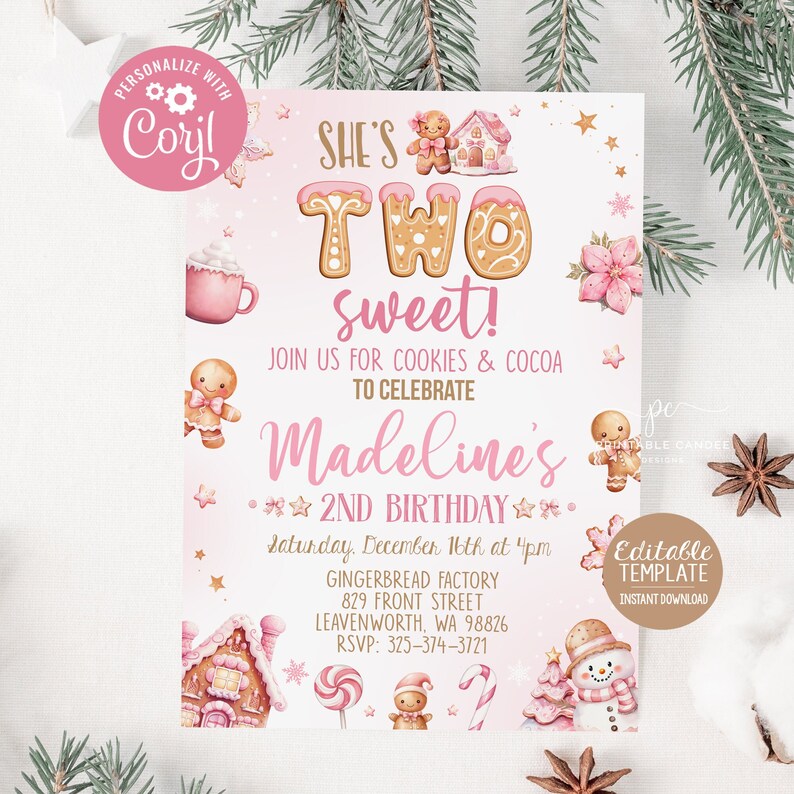 May include: A pink and white gingerbread-themed birthday invitation for a girl's second birthday party. The invitation features a gingerbread house, gingerbread men, and the text "She's Two Sweet!"  Join us for cookies & cocoa to celebrate Madeline's 2nd Birthday. Saturday, December 16th at 4pm. Gingerbread Factory, 829 Front Street, Leavenworth, WA 98826. RSVP: 325-374-3721.